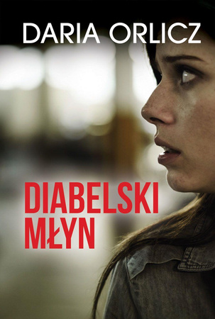 Diabelski młyn. Stracone dusze, tom 1