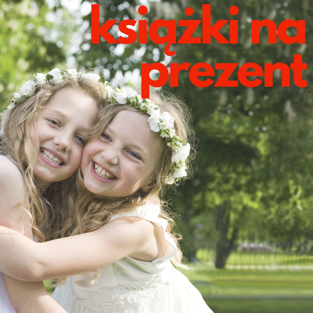 HK/Książki na prezent z okazji Komunii (i nie tylko!)